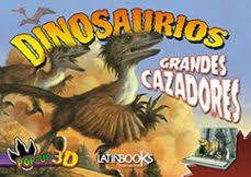 Dinosaurios: Grandes cazadores