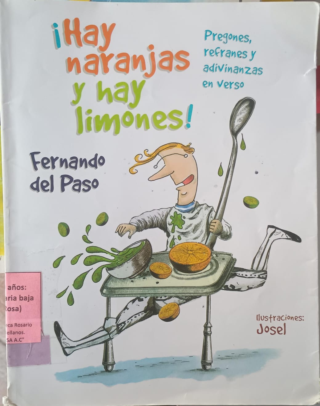 ¡Hay naranjas y hay limones!: Pregones, Refranes y adivinanzas en verso
