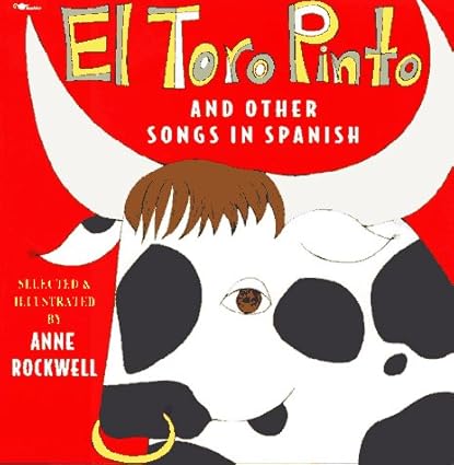 El toro pinto: And other songs in spanish