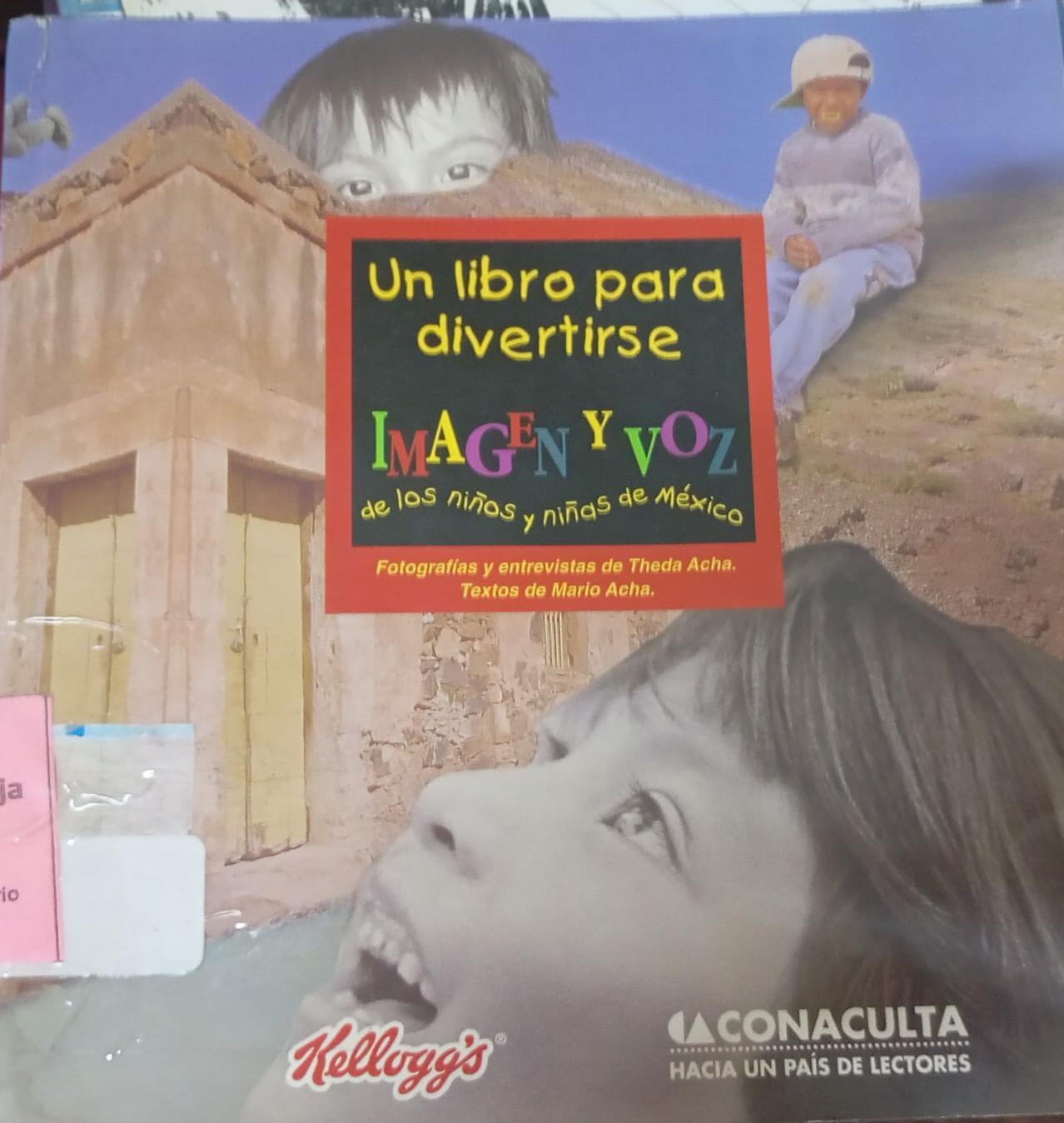 Un libro para divertirse: Imagen y voz de los niños y niñas de México