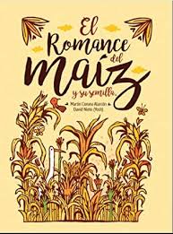 El Romance el maiz y su semilla