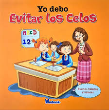 Yo debo evitar los celos: Buenos hábitos y valores