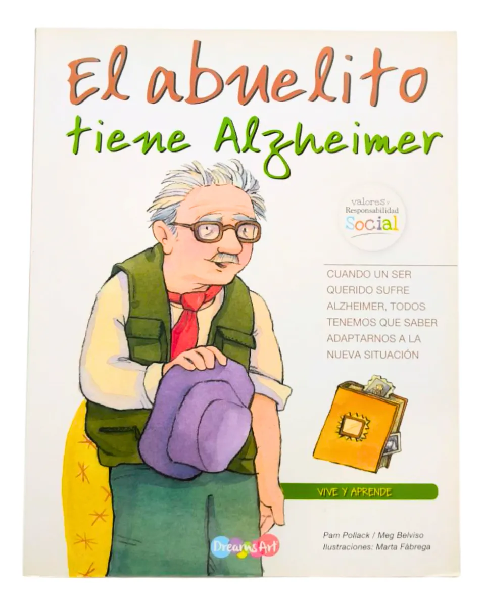 El abuelito tiene Alzheimer: Valores y responsabilidad social