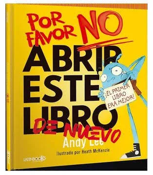 Por favor no abras este libro: De nuevo