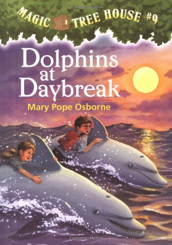 Magic tree house #9: Dolphins at daybreak