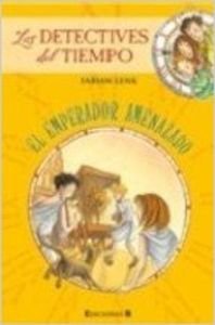 Los detectives del tiempo: El emperador amenazado