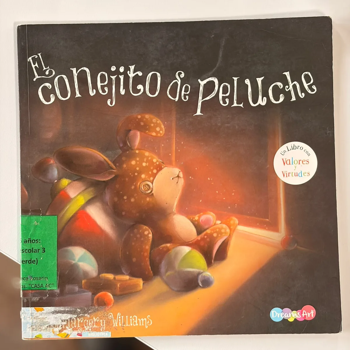 El conejito de peluche: Un libro con valores y virtudes