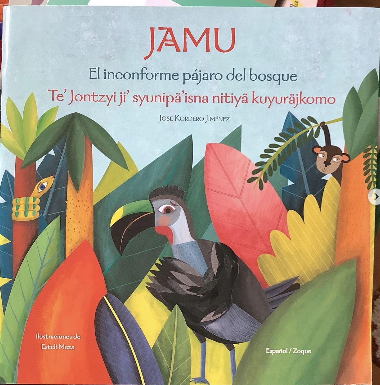 El inconforme pájaro del bosque: Te' Jontzyi ji' syunipä'isna nitiyä kuyuräjkomo