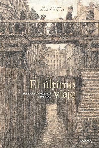El último viaje: Del doctor Korczak y sus hijos