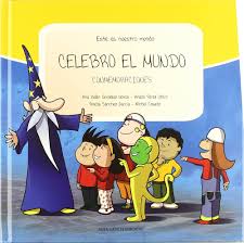 Celebro el Mundo: Este es nuestro mundo