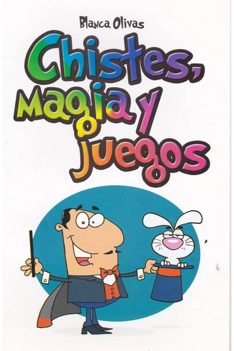 Chistes, magia y juegos