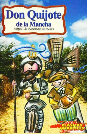 Don Quijote de la Mancha: Clásicos infantiles