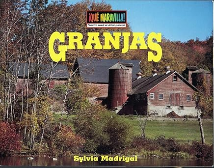 ¡Que maravilla! Nuestro mundo en datos y relatos: Granjas