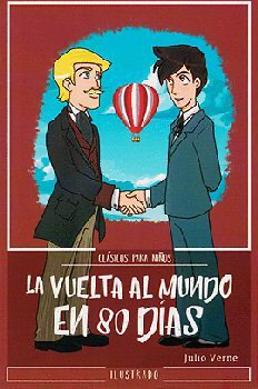 La vuelta al mundo en 80 dias: Clásicos para niños