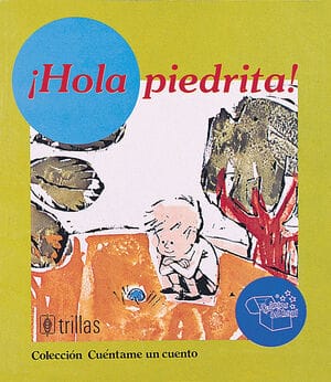 !Hola piedrita!