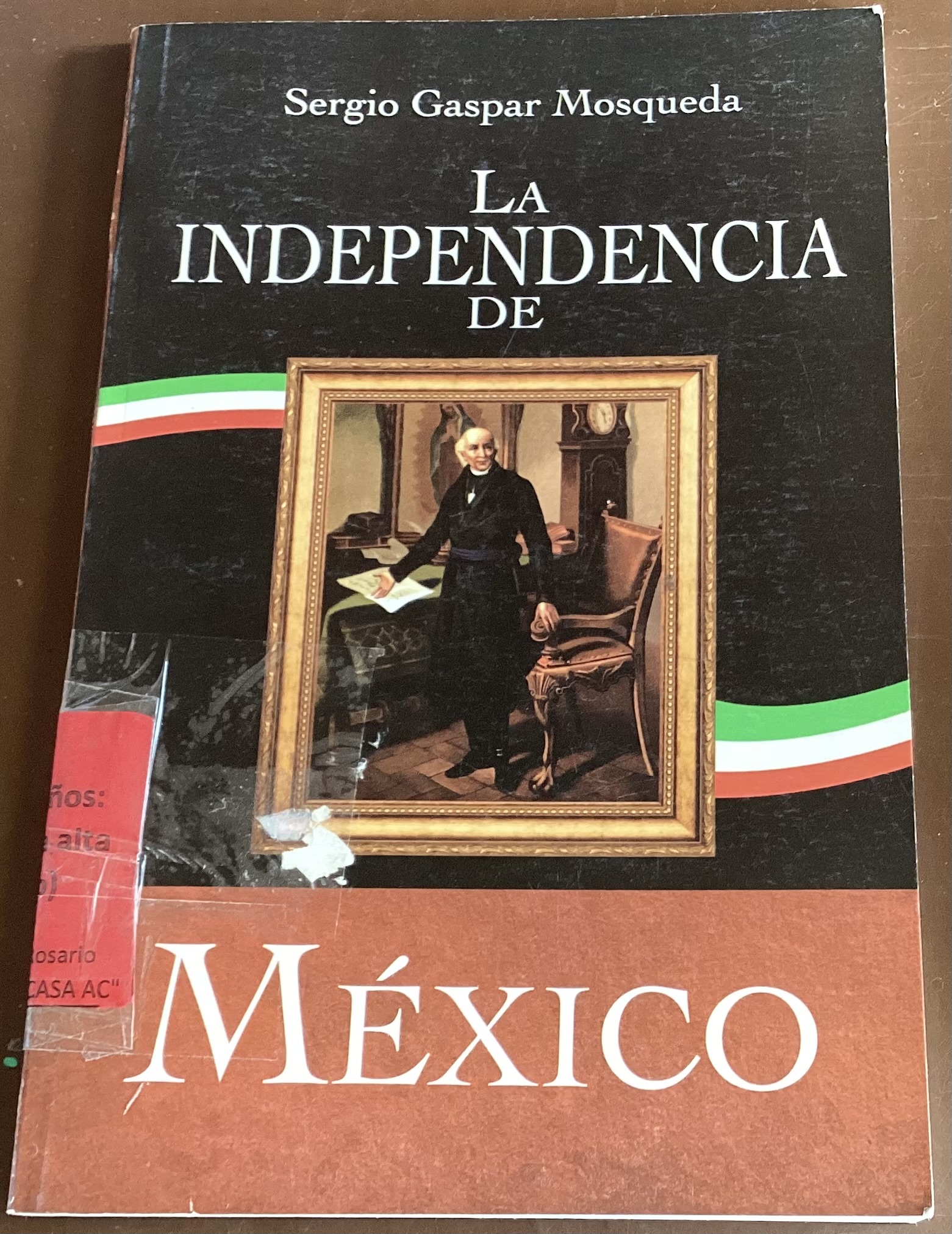 La independencia de México