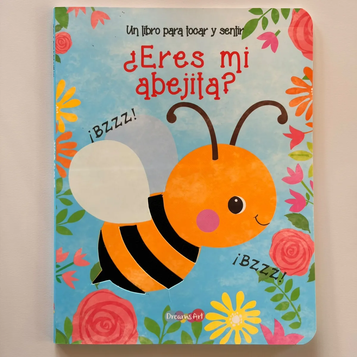 ¿Eres mi abejita?: Un libro para tocar y sentir