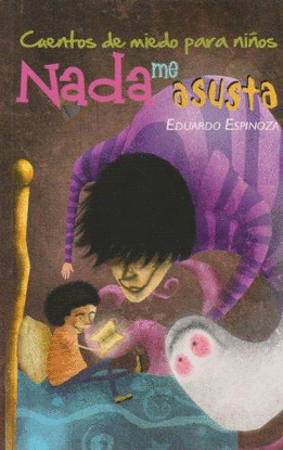 Cuentos de miedo para niños: Nada me asusta