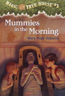 Magic tree house #3: Mummies in the morning