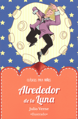 Alrededor de la luna: Clásicos para niños