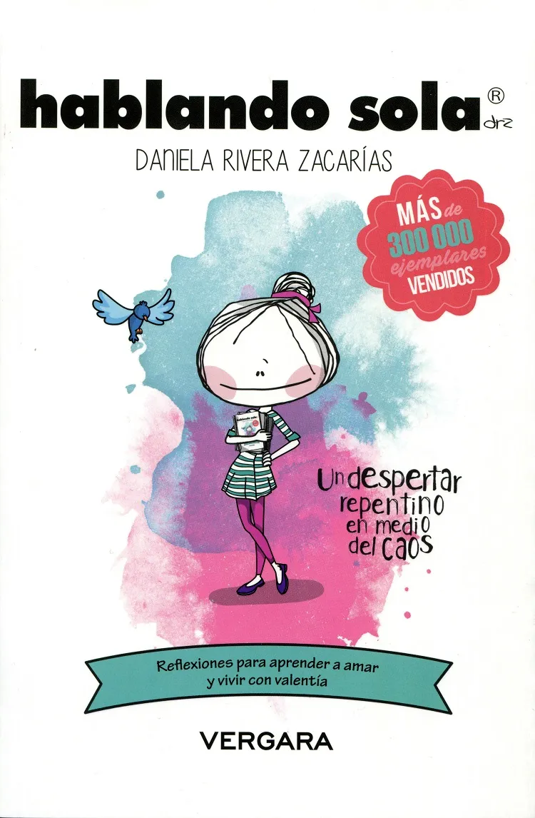 Habalndo sola: Reflexiones para aprender a amar y vivir con valentía