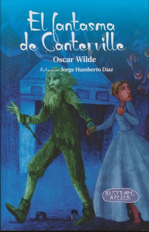 El fantasma de Canterville: Ilustrado a color