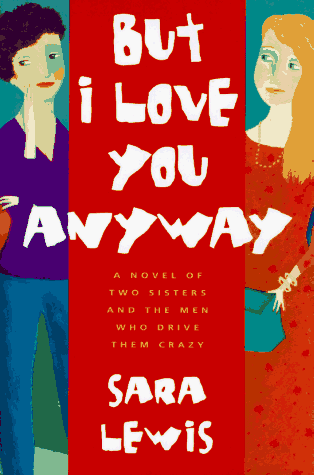 But I love you anyway