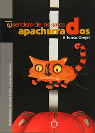 El Sendero de los Gatos Apachurrados