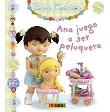 Ana juega a ser peluquera: Peque cuentos
