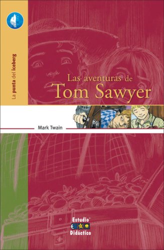 Las aventuras de Tom Sawyer (La punta del iceberg) - Hardcover