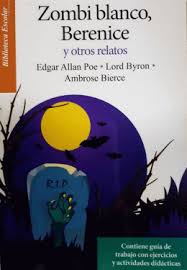 Zombi Blanco, Berenice: Y otros Relatos
