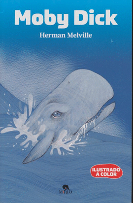Moby Dick: Ilustrado a color