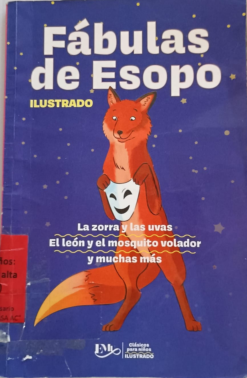 Fábulas de esopo: La zorra y las unas, El león y el mosquito volador y muchas más
