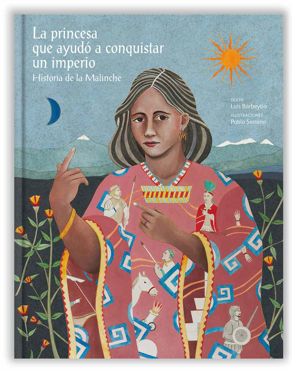 La princesa que ayudó a conquistar un imperio: Historia de la Malinche