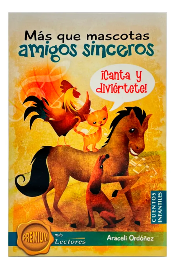 Más que mascotas amigos sinceros: ¡Canta y diviértete!