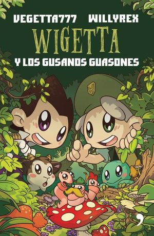 Wigetta: Y los gusanos guasones