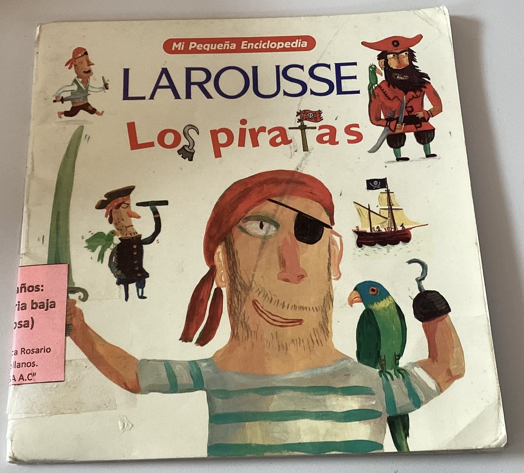 Mi pequeña enciclopedia larousse: Los piratas