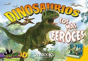 Dinosaurios: Los más feroces