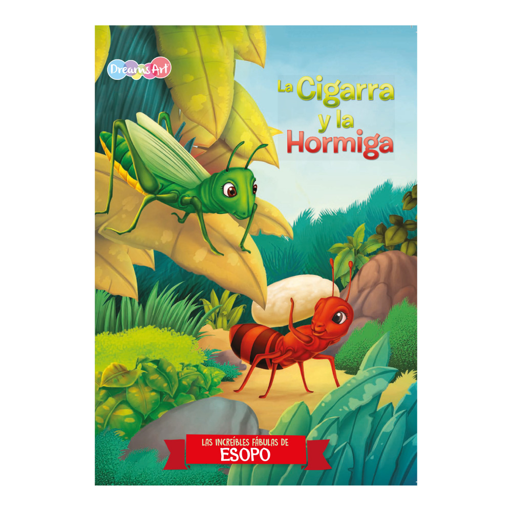 La cigarra y la hormiga: La increíbles fábulas de Esopo