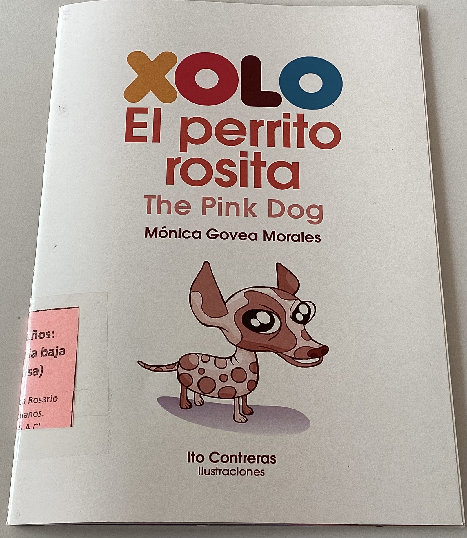 Xolo el perrito rosita: The pink dog