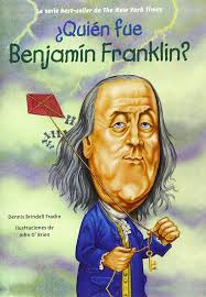 ¿Quién fue Benjamín Franklin?