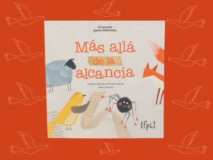 Más allá de la alcancía: Finanzas para infancias