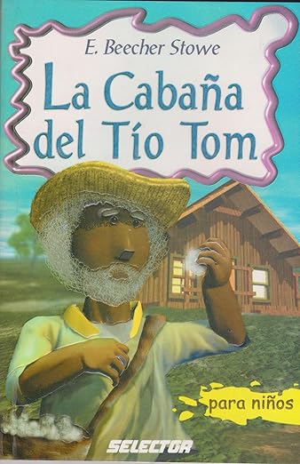 La cabaña del Tío Tom: Para niños