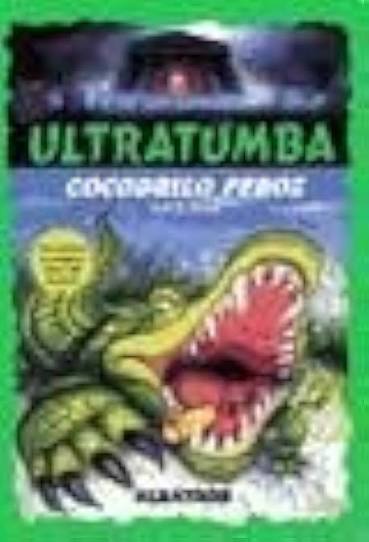Ultratumba: Cocodrilo feroz