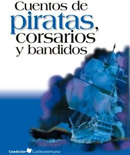 Cuentos de piratas, corsarios y bandidos