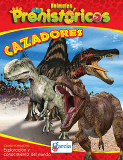 Animales prehistóricos: Cazadores