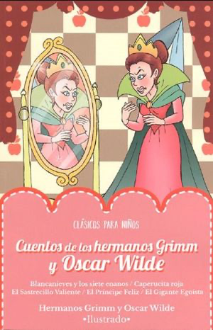Cuentos de los hermanos Grimm y Oscar Wilde: Clásicos para niños