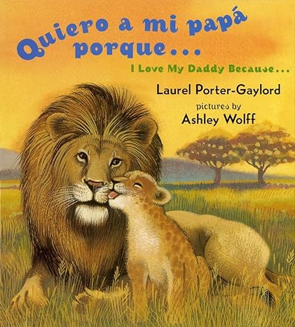 I love my daddy because…: Quiero a mi papá porque…