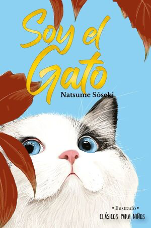 Soy el gato: Un gato nos cuenta la historia