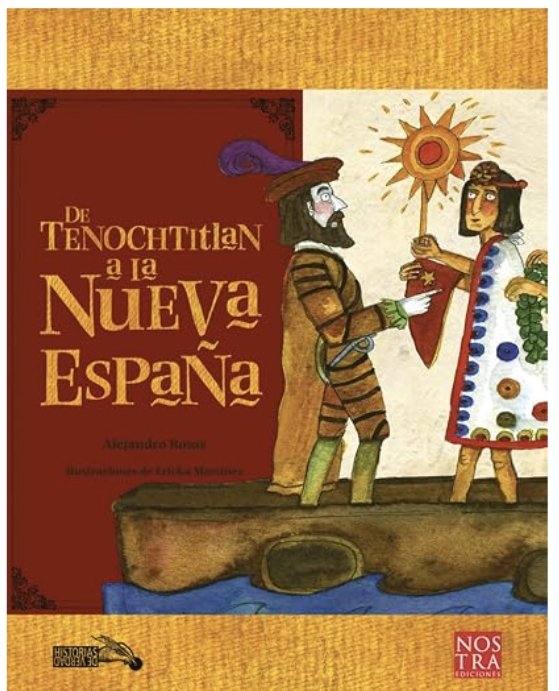 Portada de De Tenochtitlan a la Nueva España